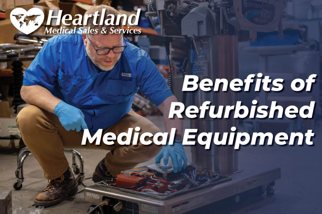 What Are the Benefits of Buying Refurbished Medical Equipment?