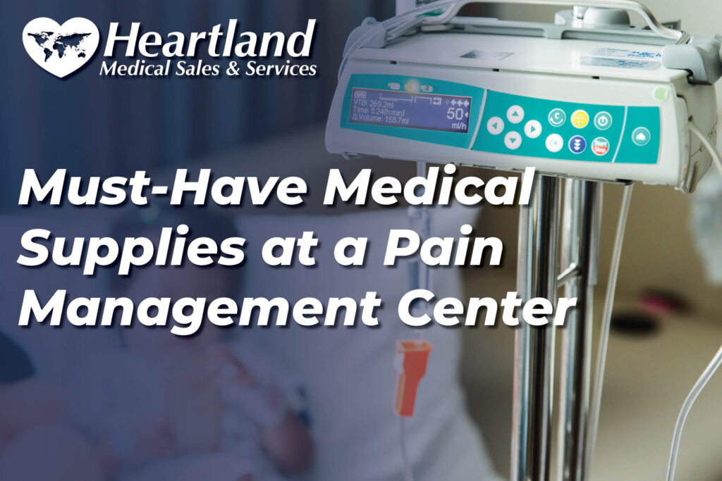 5 Must-Have Medical Supplies at a Pain Management Center