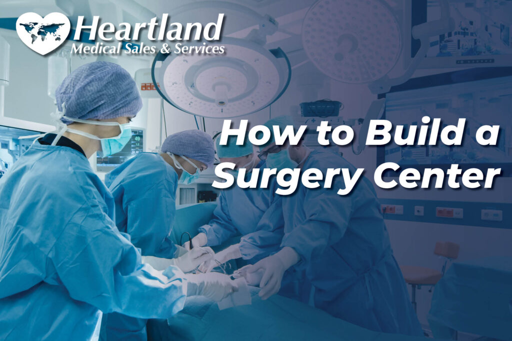How To Build a Surgery Center From the Ground Up