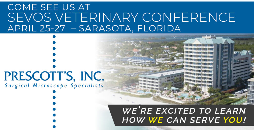 Come see Prescott's at SEVOS Veterinary Conference April 25-27 – Sarasota, FLorida